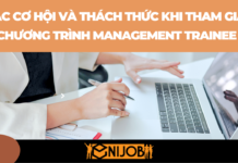 Các cơ hội và thách thức khi tham gia chương trình Management Trainee Các cơ hội và thách thức khi tham gia các chương trình Management Trainee