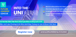 Unilever Future Leaders’ League 2022 – Cuộc Thi Thách Thức Kinh Doanh Toàn Cầu (Global Case Competition)